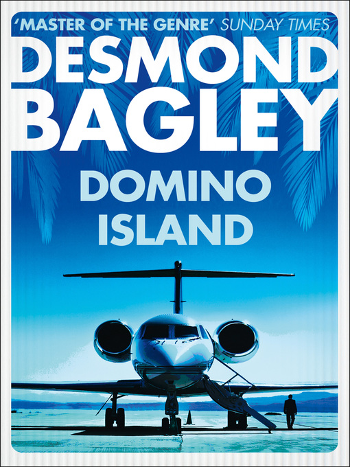 Title details for Domino Island by Desmond Bagley - Wait list